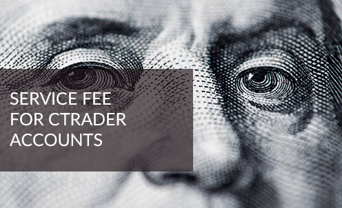 SERVICE FEE FOR CTRADER ACCOUNTS